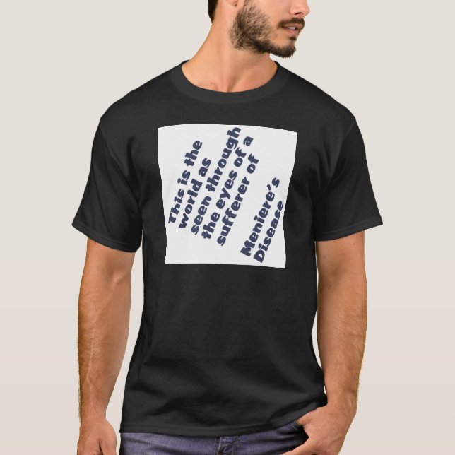 Världen genom Menieres öga T-shirt (Framsida)