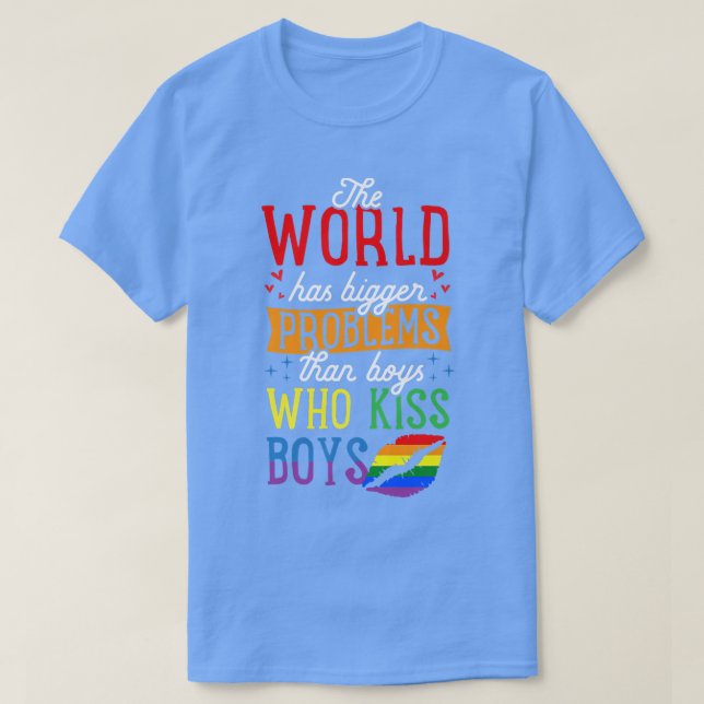 Världen har större problem än de pojkar som Kiss B T Shirt (Design framsida)