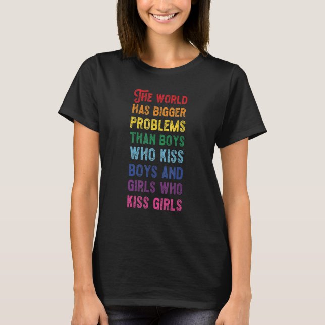 Världen har större problem än LGB-gemenskapen T Shirt (Framsida)
