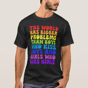 Världen har större problem än LGB-Lesbisken i Gay T Shirt