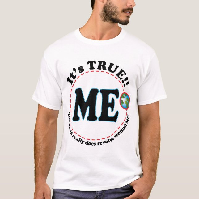 Världen kretsar runt om MIG T-shirt (Framsida)