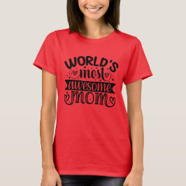 Världen mest Fantastisk mamma T Shirt