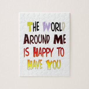Världen runt mig är Lycklig för att ha dig Pussel
