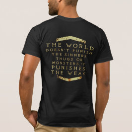 VÄRLDEN STRAFFAR INTE SINNERNA... T-Sh T Shirt