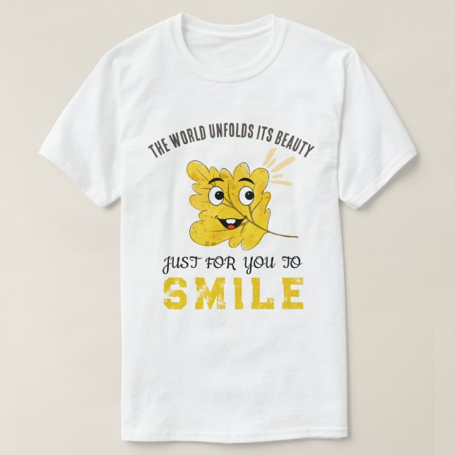 "Världen vecklar ut sin skönhet" Gul leende blad T Shirt (Design framsida)