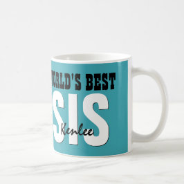 Världens bästa anpassade SISTER-namn TEAL V01C Kaffemugg