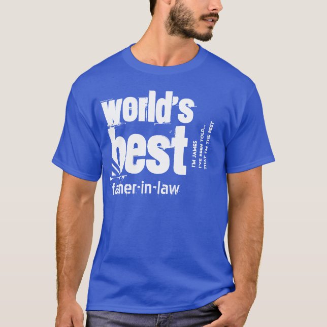 Världens bästa Anpassningsbar i Far-in-law V1Z T-shirt (Framsida)