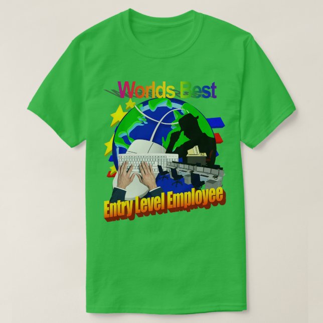 Världens bästa arbetsmarknadsnivå på ingångsnivå t shirt (Design framsida)