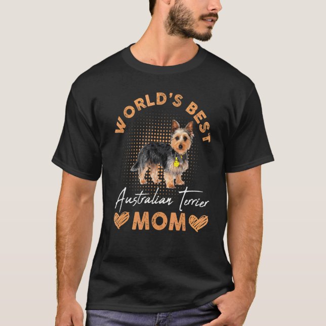 Världens bästa australiska Terrier Mamma Hund T Shirt (Framsida)
