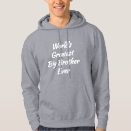 Världens Bästa Big Brother Någonsin (Bro Gift) Hoodie