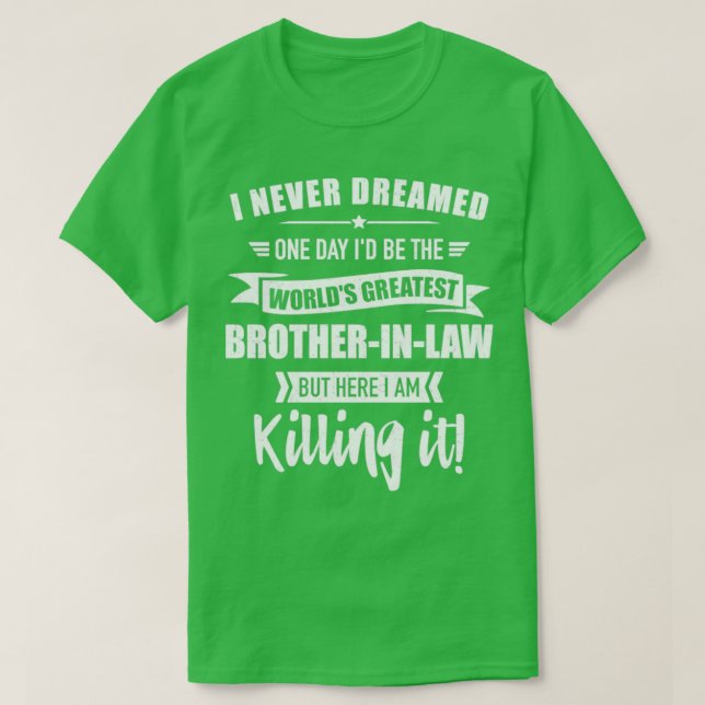 Världens bästa broderinlaw från sisterinlaw t shirt (Design framsida)
