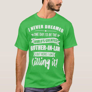 Världens bästa broderinlaw från sisterinlaw t shirt