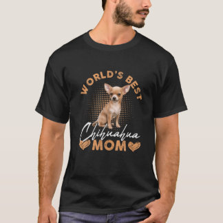 Världens bästa Chihuahua Mamma Hund Funny Women T Shirt