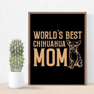 Världens bästa chihuahua-mamma poster