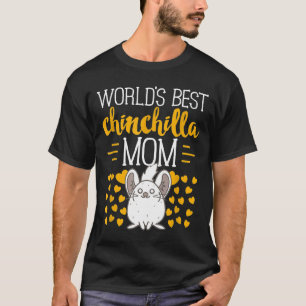 Världens bästa Chinchilla Mamma S T Shirt