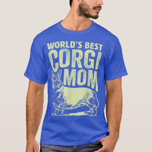 Världens bästa Corgi Mamma-Hund-gåvor, bästa Hund- T Shirt