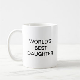 Världens bästa dotter kaffemugg