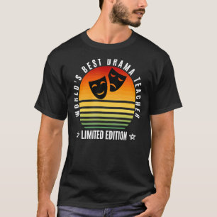 Världens bästa Drama Teacher-lärarens uppskattning T Shirt