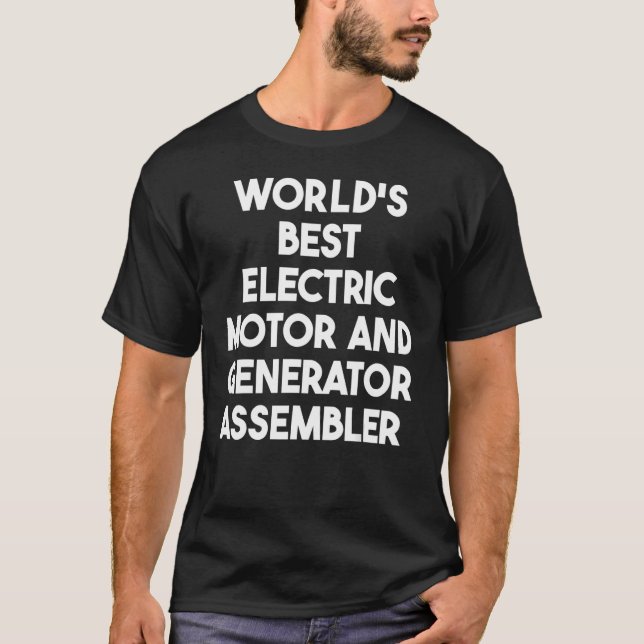 Världens bästa elmotor- och elgeneratorsammansättn t shirt (Framsida)