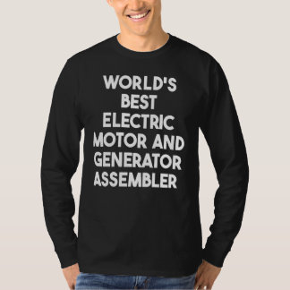 Världens bästa elmotor- och elgeneratorsammansättn t shirt