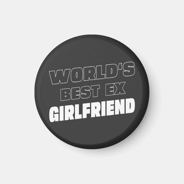 Världens Bästa Ex-Flickvän För hennes Humor Minnes Magnet (Framsidan)