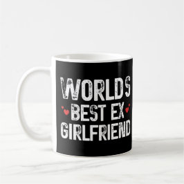 Världens bästa ex-flickvän rolig t-shirt födelseda kaffemugg