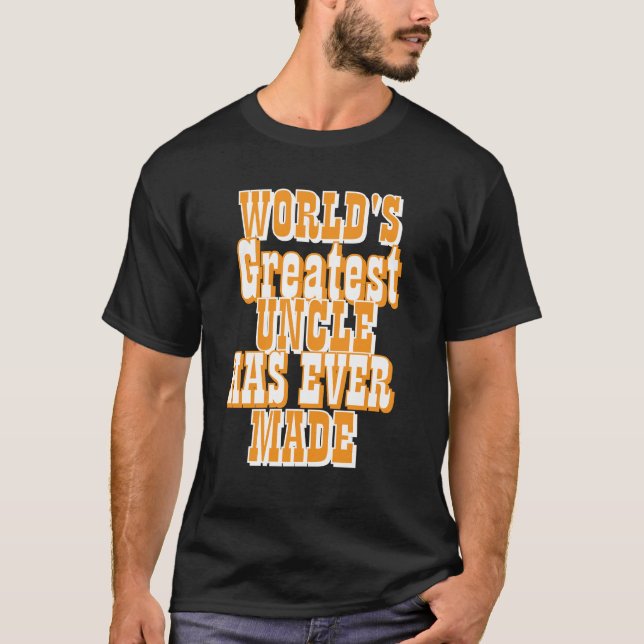 Världens Bästa Farbror Någonsin Gjort  T Shirt (Framsida)