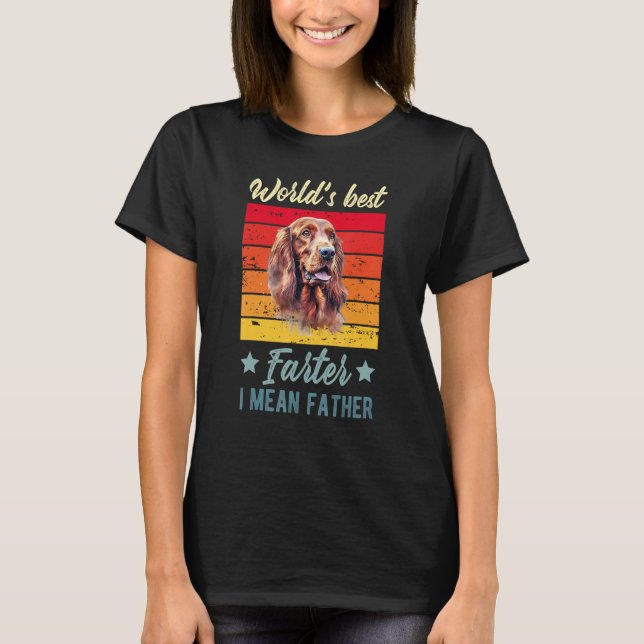 Världens bästa Farter I Elak Far Irish Setter Hund T Shirt (Framsida)
