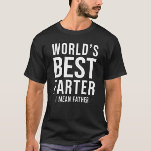 Världens bästa Farter I Elak Far Lycklig Pappor D T Shirt