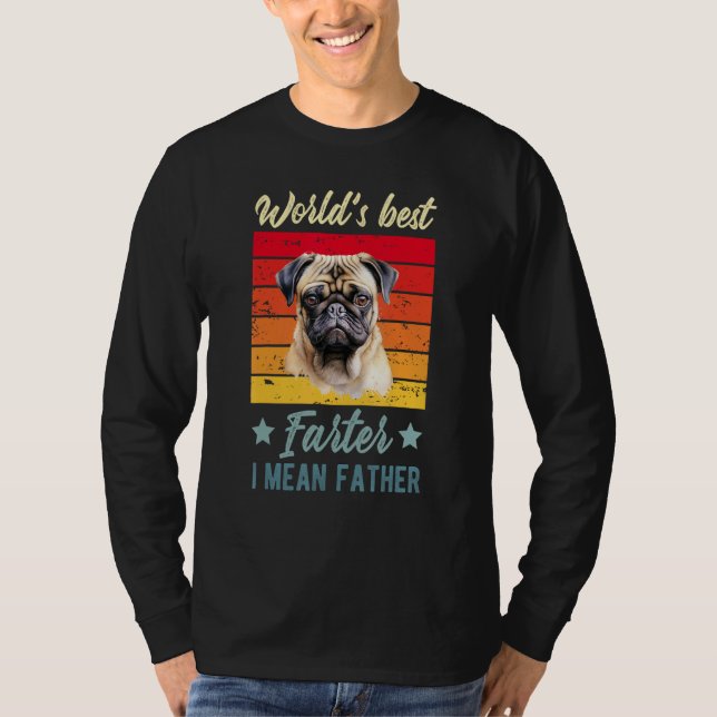 Världens bästa Farter I Elak Far Pug Hund aveln T Shirt (Framsida)