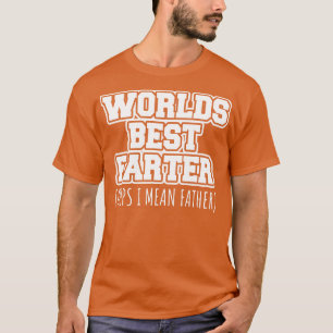 Världens bästa fjärtare oops jag menar far t shirt