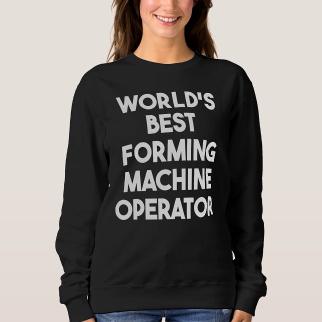 Världens bästa formningsmaskinoperatör t shirt (Framsida)