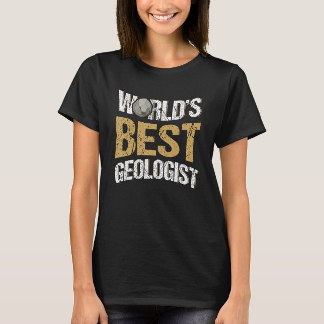 Världens bästa geologa geologi Rockhounding T Shirt (Framsida)