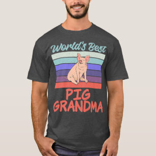 Världens bästa Gris Grandma Gris Owner Gris Farmer T Shirt