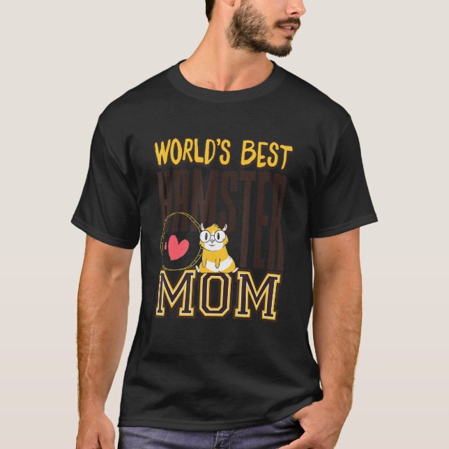 Världens bästa hamster Mamma för hamster T Shirt (Framsida)