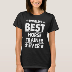 Världens Bästa Hästtränare Någonsin T Shirt