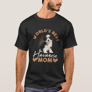 Världens bästa Havanese Mamma Hund - underbara kvi T Shirt