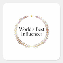 Världens Bästa Influencer T-Shirt Roligt Innehåll  Fyrkantigt Klistermärke