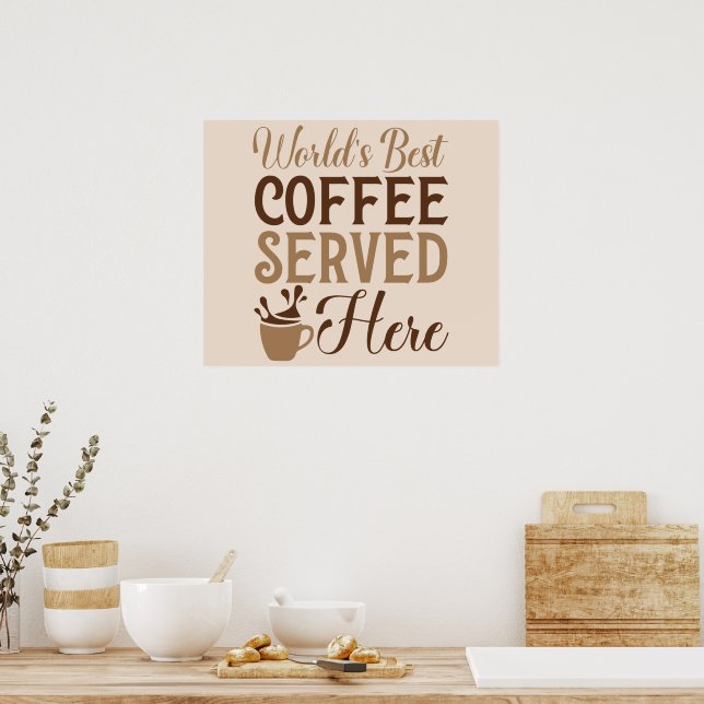 Världens bästa kaffe här poster (Kök)