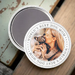 Världens bästa klassiska foto av Hund Mamma Magnet<br><div class="desc">Den här enkla och klassiska designen består av serif-typografi och lägger till ett anpassningsbar-foto.</div>