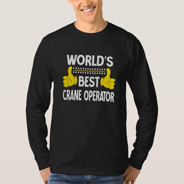 Världens bästa kranoperatör Jobbtitel Kranoperat T Shirt (Framsida)