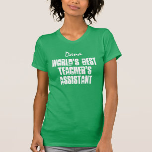 Världens bästa lärarassistent, bästa någonsin t shirt