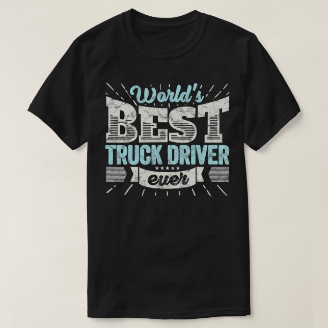 Världens bästa Lastbil-chaufför någonsin funny Gif T Shirt (Design framsida)