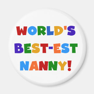 Världens bästa Ljusa färger gåvor till Nanny Magnet