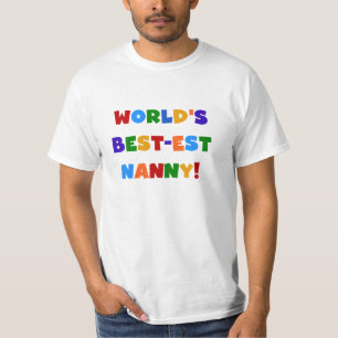 Världens bästa Ljusa färger gåvor till Nanny Tee Shirt