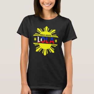 Världens bästa Lola filippinska mormor Filipina mo T Shirt