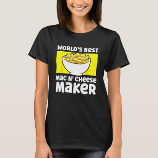 Världens bästa Mac N Cheese Maker Mac och Cheese M T Shirt