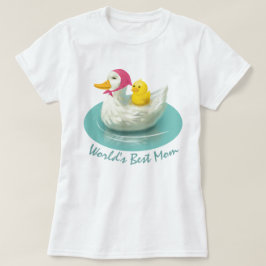 Världens bästa Mamma - Anka Mamma och Baby T-Shirt