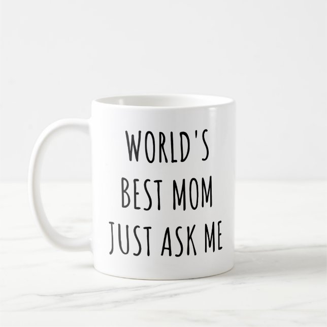 Världens bästa Mamma bara fråga mig hur roligt Mor Kaffemugg (Vänster)