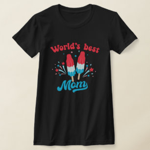 Världens bästa Mamma-befolkning 4 juli T-Shirt